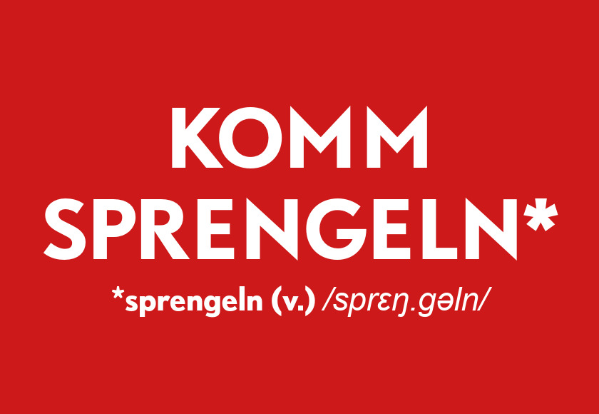 KOMM SPRENGELN!